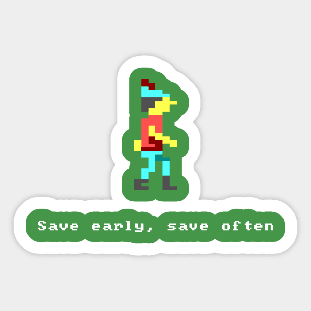 Save early, save often Sticker by sipla